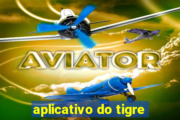 aplicativo do tigre